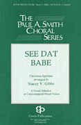 See Dat Babe SATB choral sheet music cover